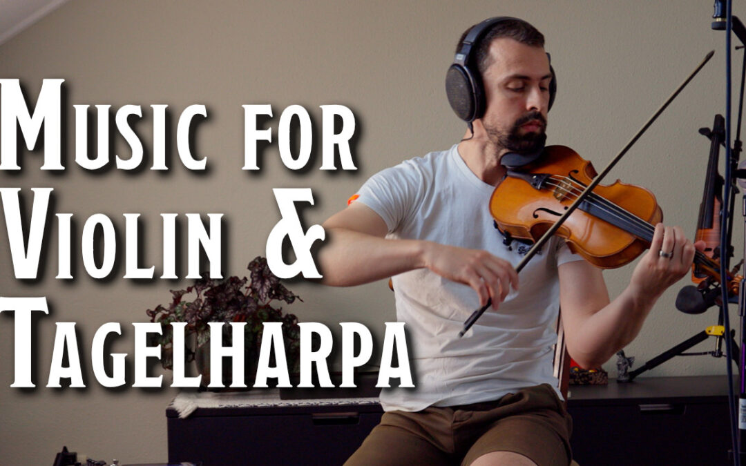 Fantasy Ambient Music for Violin & Tagelharpa